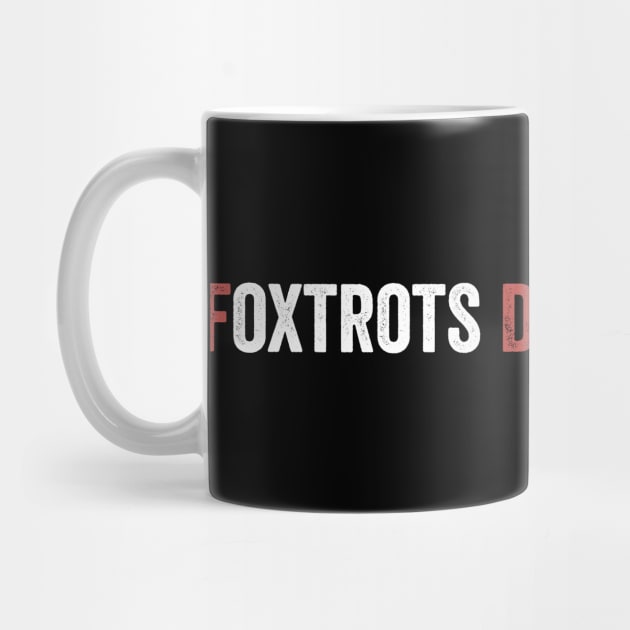 Foxtrot Delta Tango Retro Vintage by ArtistTee ⭐⭐⭐⭐⭐
